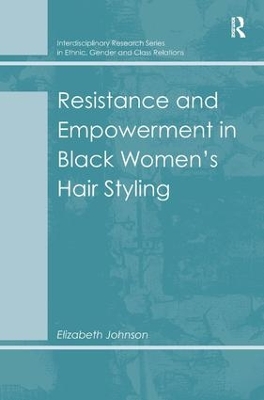 Resistance and Empowerment in Black Women's Hair Styling book