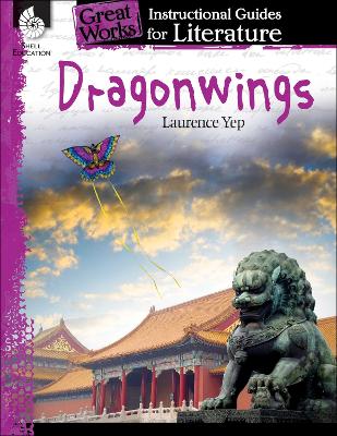 Dragonwings: an Instructional Guide for Literature book