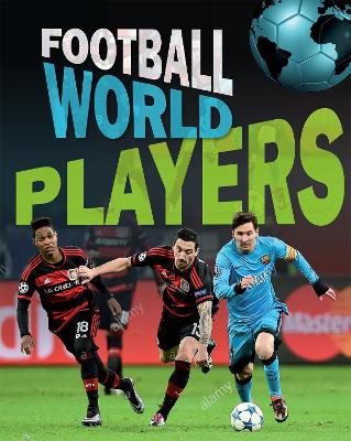 Football World: Players by James Nixon