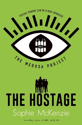 The Medusa Project: The Hostage by Sophie Mckenzie