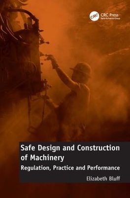 Safe Design and Construction of Machinery book