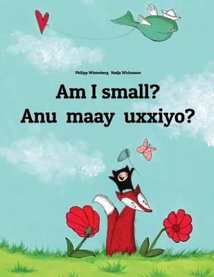 Am I Small? Anu Maay Uxxiyo? book