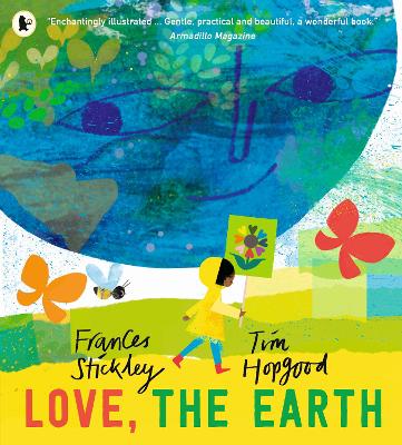 Love, the Earth by Frances Stickley