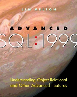 Advanced SQL:1999 by Jim Melton