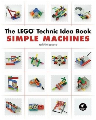 The LEGO Technic Idea Book: Simple Machines book