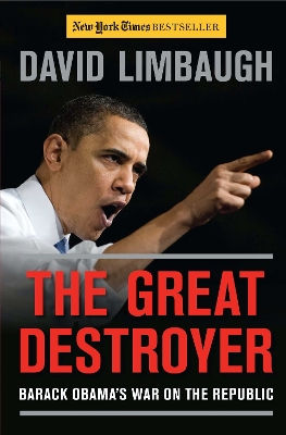 The Great Destroyer by David Limbaugh