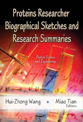 Proteins Researcher Biographical Sketches & Research Summaries book