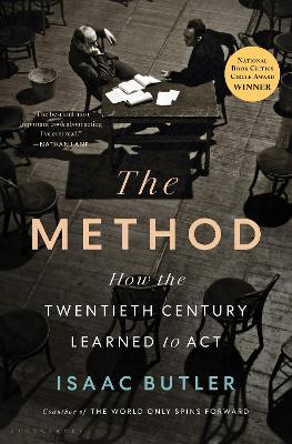 The Method: How the Twentieth Century Learned to Act by Isaac Butler