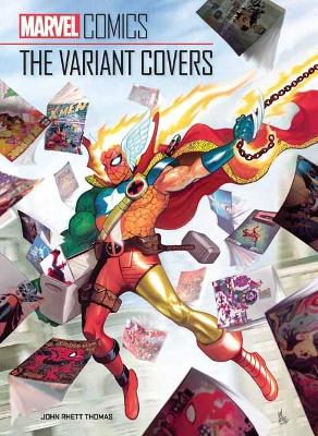 Marvel Comics: The Variant Covers book