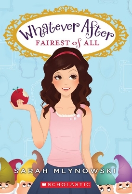 Fairest of All (Whatever After #1) book