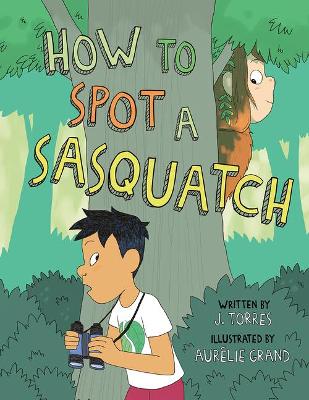 Jay & Sass: How to Spot a Sasquatch book