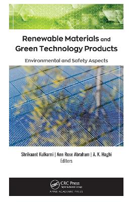 Renewable Materials and Green Technology Products: Environmental and Safety Aspects book