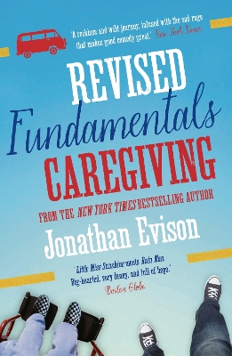 The Revised Fundamentals of Caregiving by Jonathan Evison