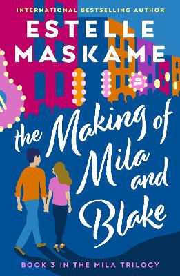 The Making of Mila and Blake (The MILA Trilogy 3) book