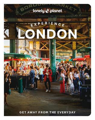 Lonely Planet Experience London by Lonely Planet