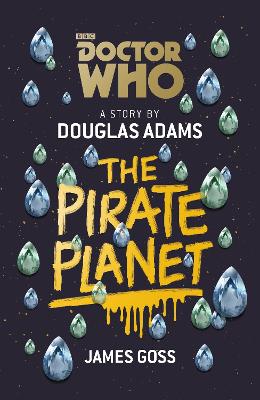 Doctor Who: The Pirate Planet by Douglas Adams