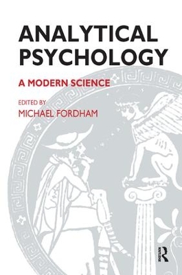 Analytical Psychology by Michael Fordham