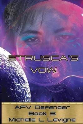 Etrusca's Vow. AFV Defender Book 3 book