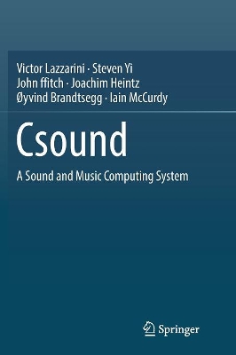 Csound: A Sound and Music Computing System book