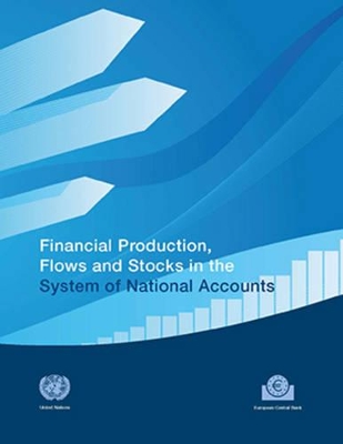 Financial Production, Flows and Stocks in the System of National Accounts book