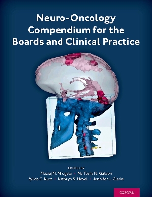 Neuro-Oncology Compendium for the Boards and Clinical Practice book