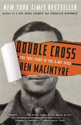Double Cross by Ben Macintyre