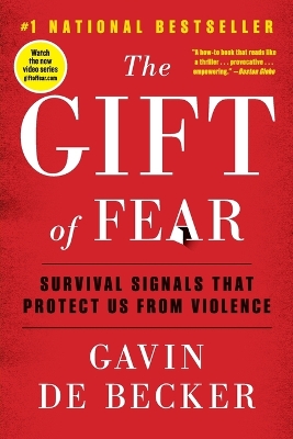 The The Gift of Fear: Survival Signals That Protect Us from Violence by Gavin de Becker