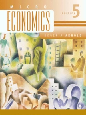Microeconomics by Roger A. Arnold
