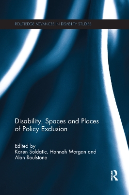 Disability, Spaces and Places of Policy Exclusion book