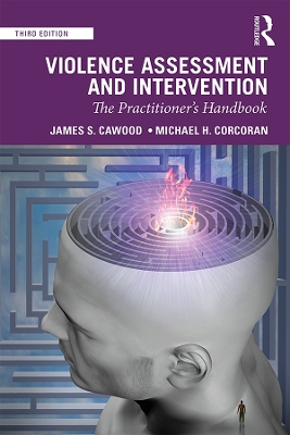 Violence Assessment and Intervention: The Practitioner's Handbook book
