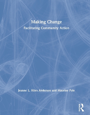 Making Change: Facilitating Community Action book