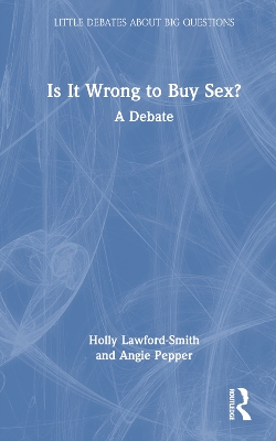 Is It Wrong to Buy Sex?: A Debate book