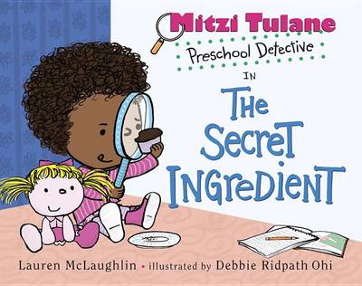 Mitzi Tulane, Preschool Detective in the Secret Ingredient book