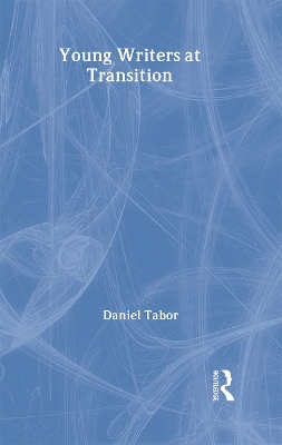 Young Writers at Transition by Daniel Tabor