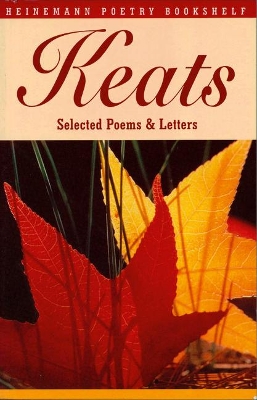 Heinemann Poetry Bookshelf: Keats Selected Poems and Letters by Robert Gittings