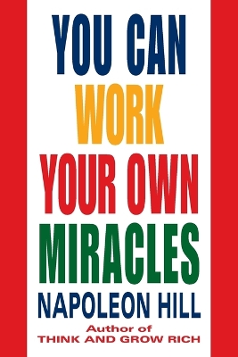 You Can Work Your Own Miracles book