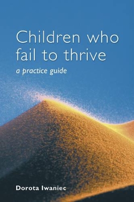 Children who Fail to Thrive: A Practice Guide book