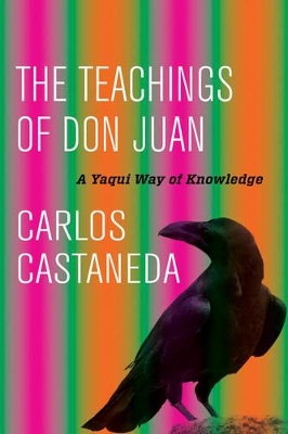 The Teachings of Don Juan by Carlos Castaneda