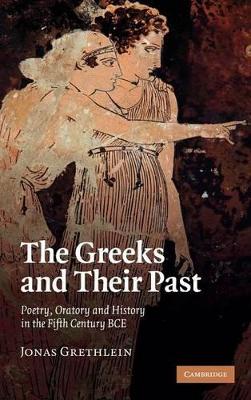 The Greeks and their Past by Jonas Grethlein