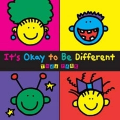 It's Okay to be Different by Todd Parr