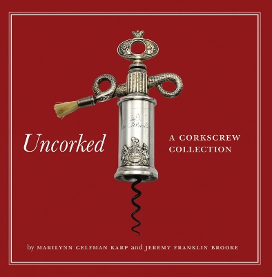 Uncorked: A Corkscrew Collection book