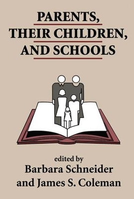Parents, Their Children, And Schools by James S. Coleman
