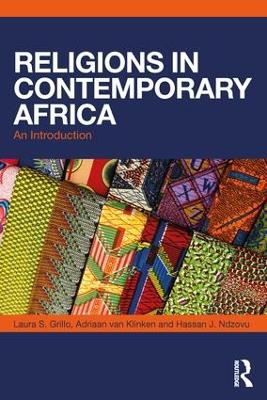 Religions in Contemporary Africa: An Introduction by Laura S. Grillo