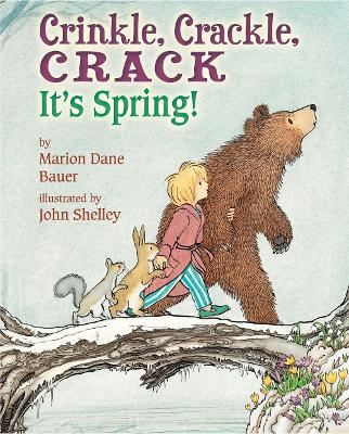 Crinkle, Crackle, CRACK: It's Spring! book