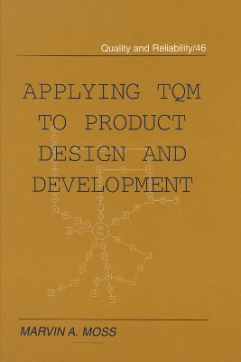 Applying TQM to Product Design and Development book