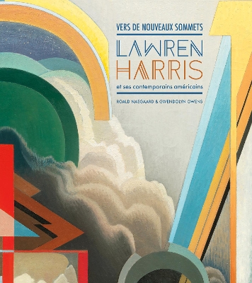 Vers de nouveaux sommets: Lawren Harris et ses contemporains américains book