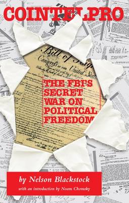 Cointelpro: the FBI's War on Political Freedom book