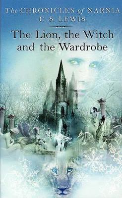 The Lion, the Witch and the Wardrobe by C. S. Lewis