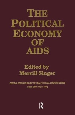 The Political Economy of AIDS by Merrill Singer