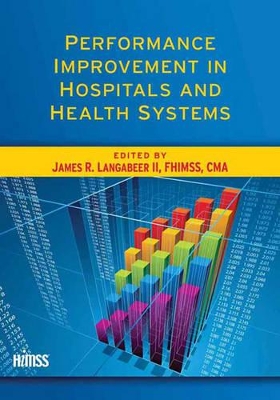 Performance Improvement in Hospitals and Health Systems book